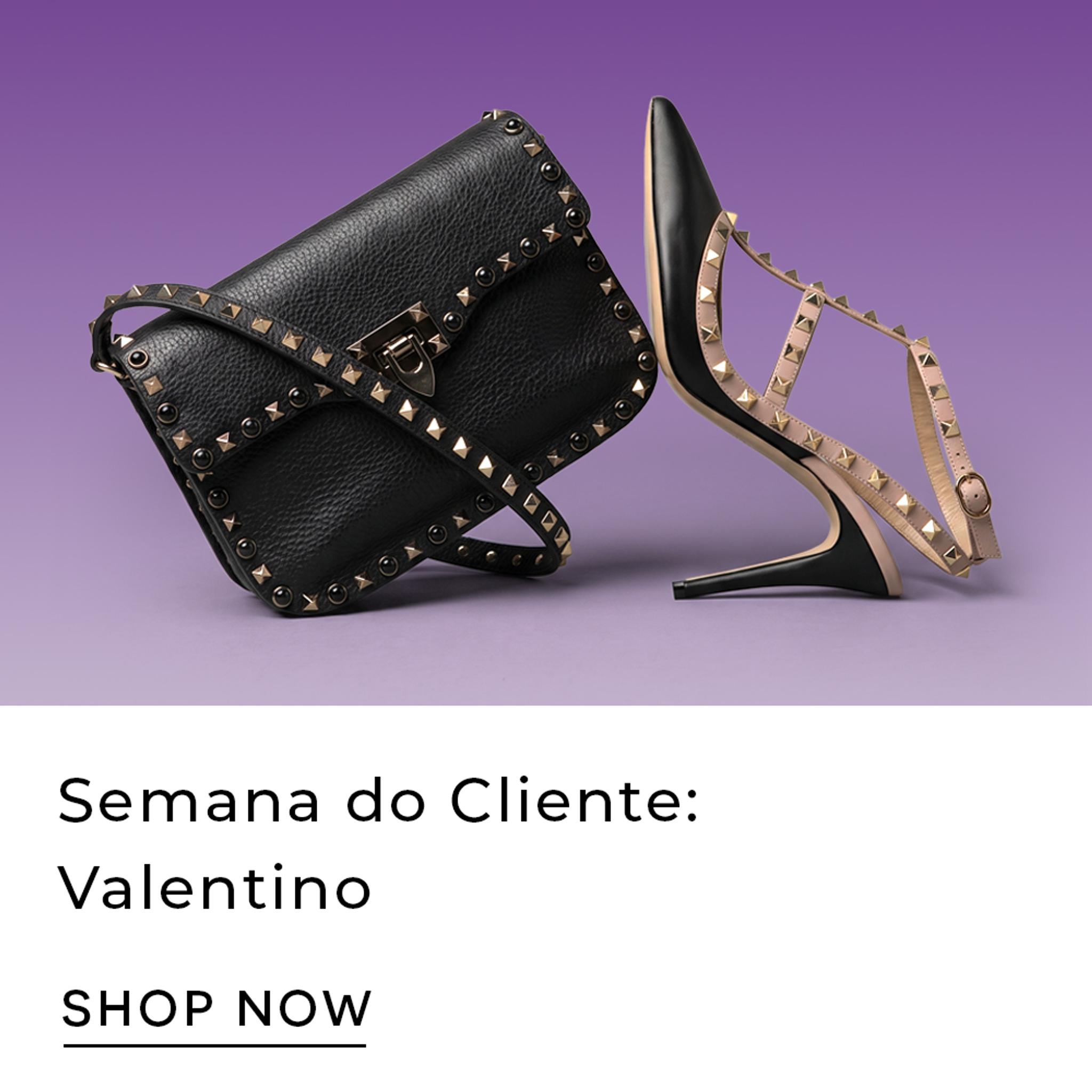 Semana do Cliente: Valentino